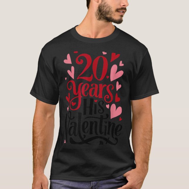 T-shirt 20 Years His Valentine _ Anniversary Couples Valen (Devant)