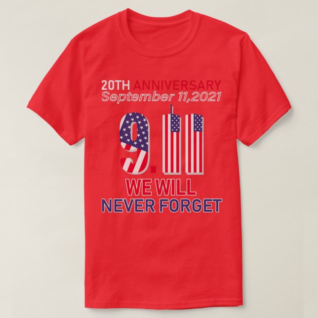 T-shirt 20e anniversaire 911 N'oubliez jamais T (Design devant)