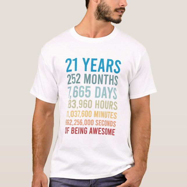 T-shirt 21 Ans 252 Mois 7665 Jours Être Une Naissance Magn (Devant)