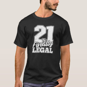 T-shirt 21 Et Enfin Légal Ancien 21E Anniversaire À 21 Ans