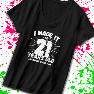 T-shirt 21 Year Old Birthday - Birthday Meme - Funny 21st