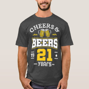 T-shirt 21e anniversaire Cheers And Beers à 21 ans drôle