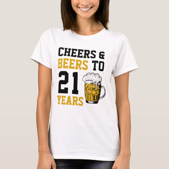 T-shirt 21e anniversaire Cheers & Bières à 21 ans (Devant)