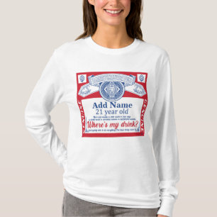 T-shirt 21st Birthday Ajouter Nom, où est mes boissons
