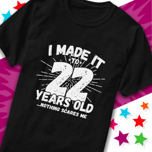T-shirt 22 Ans Mème Sarcastique vieux drôle 22ème annivers