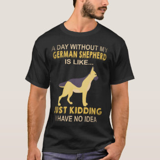 T-shirt 23 Une journée sans mon berger allemand est comme