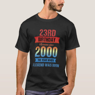 T-shirt 23e anniversaire 2000 La légende est née 23e anniv