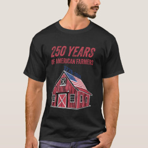T-shirt 250 Ans 4 Juillet Amérique Agriculture USA Drapeau