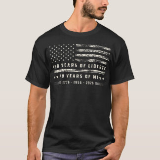 T-shirt 250 Ans De Liberté 70 Ans De Moi 1776 1956