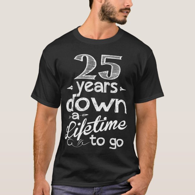 T-shirt 25 Ans Après Une Vie À Partir. 25e anniversaire (Devant)