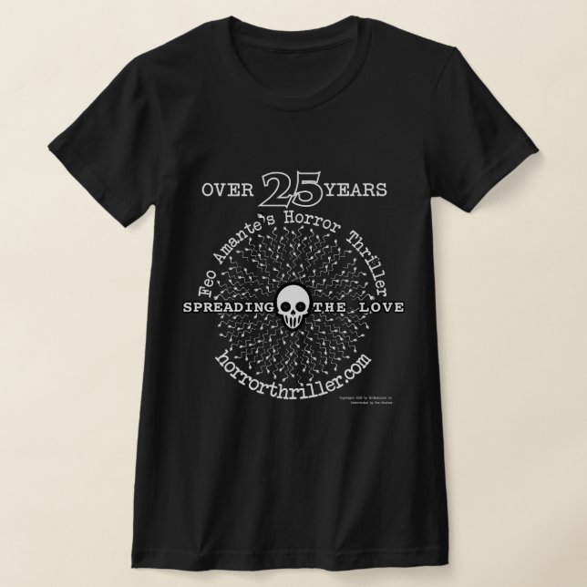 T-shirt 25 ans de répandre l'amour de l'horreur! (Poser)