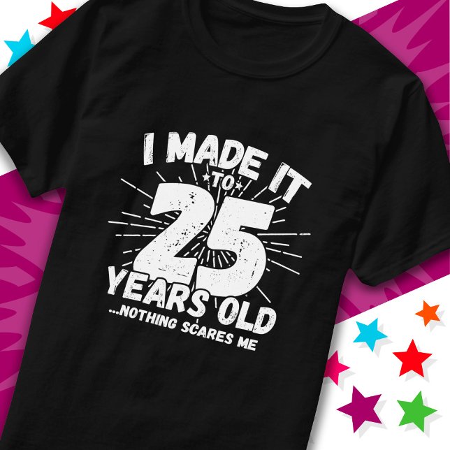 T-shirt 25 ans vieux mème sarcastique drôle 25ème annivers (Créateur téléchargé)