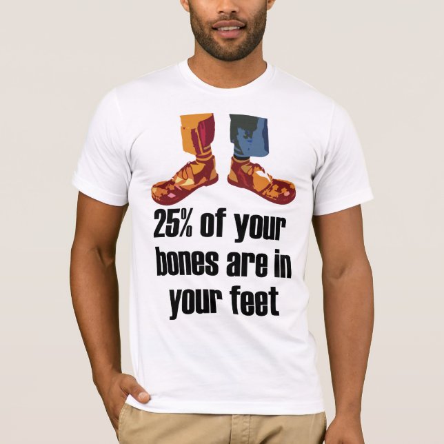 T-shirt 25% de vos os sont dans vos pieds (Devant)