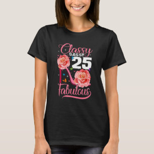 T-shirt 25e Anniversaire Classy Sassy 25 Fabuleux Hig Flow