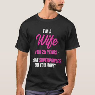 T-shirt 25Ème Anniversaire De Mariage Femme De Mari De 25 