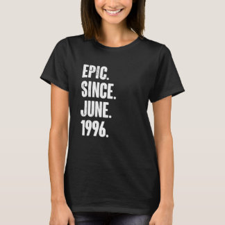 T-shirt 26 Ans  26e Anniversaire  Épique Depuis Juin 1996