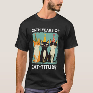 T-shirt 26 Ans D'attitude Félicitations 26ème Anniversaire
