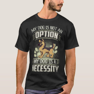 T-shirt 26 Mon chien n'est pas une option Mon chien est un