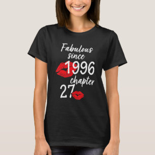 T-shirt 27 Ans Et Fabuleux anniversaire depuis 1996 chap