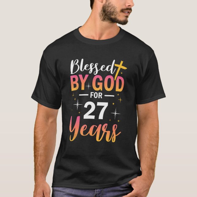 T-shirt 27e anniversaire Homme femme béni par dieu pendant (Devant)