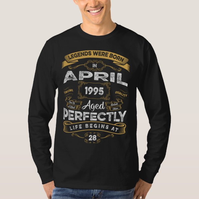 T-shirt 28th Birthday Legends Were Born In April 1995 (Devant)