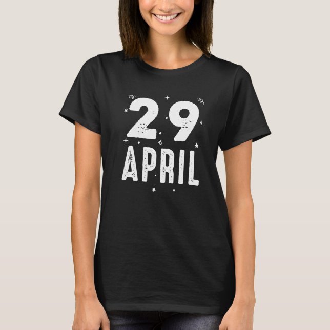 T-shirt 29 Avril Fête Anniversaire Occasions spéciales pou (Devant)
