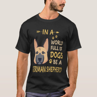 T-shirt 29 Dans un monde plein de chiens soyez un berger a
