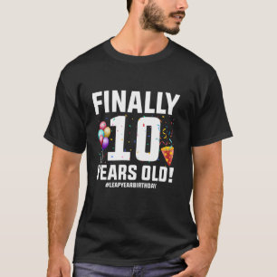 T-shirt 29 fév Jour bissextile Finalement 10 ans Anniversa