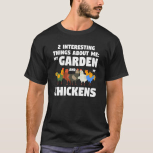 T-shirt 2 choses intéressantes sur le jardin et les poules