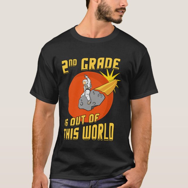 T-shirt 2nd Grade is Out of this World Astronaut (Devant)