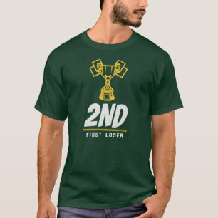T-shirt 2nd - Première Losery Funny Second Place Trophy