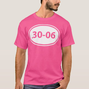 T-shirt 30-06 Idée de calibre de fusil de chasse Ammo