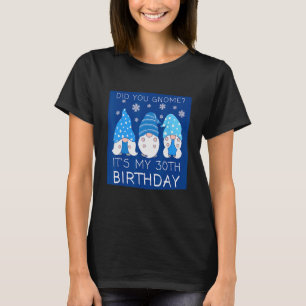 T-shirt 30 Anniversaire Pour Maman Avez-Vous Gnomé Son Mon