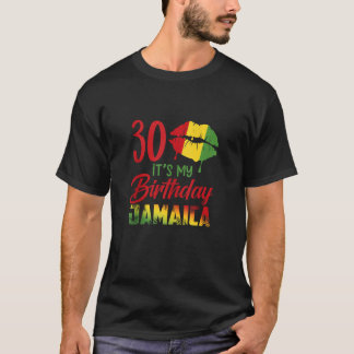 T-shirt 30 ans C'est mon anniversaire Jamaïque Birthday Tr