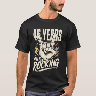 T-shirt 30 Ans Toujours Rocking 46e Anniversaire Drôle 30