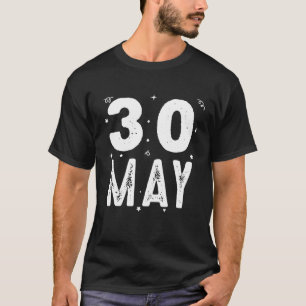 T-shirt 30 Mai Fête Anniversaire Occasions Spéciales Pour