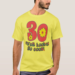 T-shirt 30 non jamais regardé si bon !