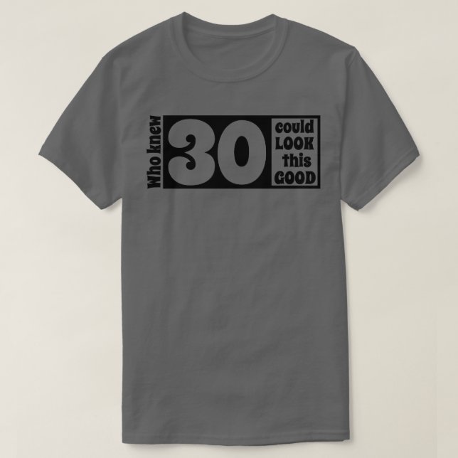 T-shirt 30 si beau (Design devant)