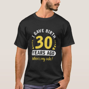 T-shirt 30e anniversaire Cadeau pour maman de Fils Fille 3