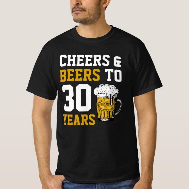 T-shirt 30e anniversaire Cheers & Bières à 30 ans (Devant)