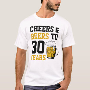 T-shirt 30e anniversaire Cheers & Bières à 30 ans