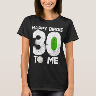 T-shirt 30e Anniversaire Golf Funny Golfer Cadeau Golf Pla
