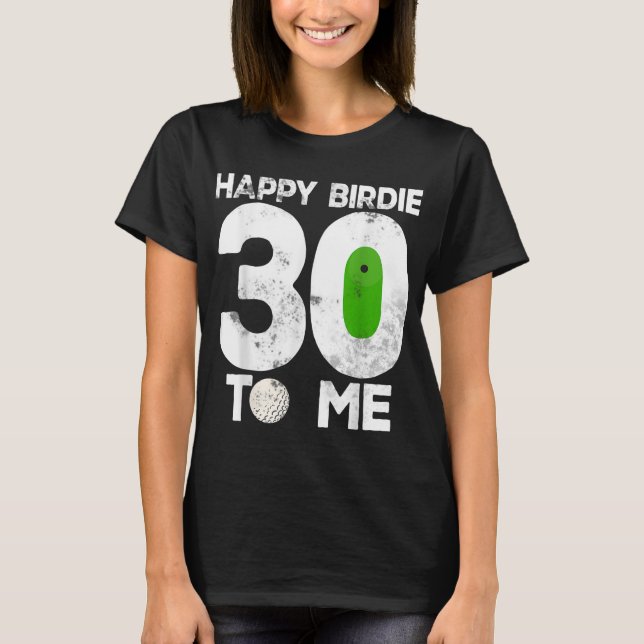 T-shirt 30e Anniversaire Golf Funny Golfer Cadeau Golf Pla (Devant)
