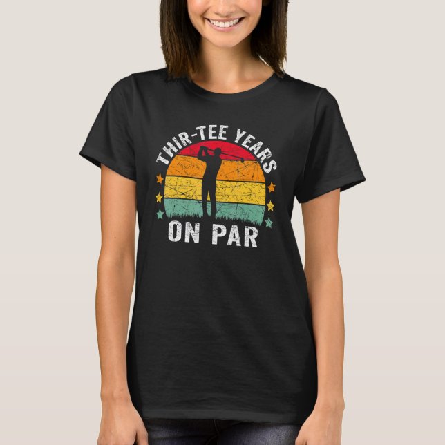 T-shirt 30e anniversaire Golf Pun Retro Sunset 30 ans Go (Devant)