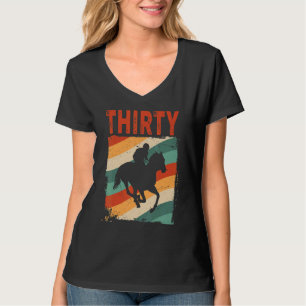 T-shirt 30e Anniversaire Horse Rider Fan 30 ans Homme Wom