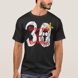 T-shirt 30ème Chemise d'anniversaire - drôle
