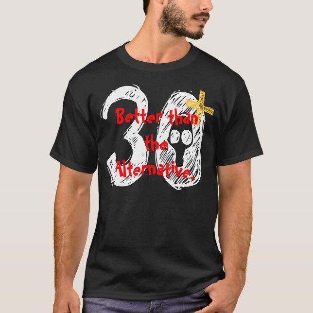 T-shirt 30ème Chemise d'anniversaire - drôle (Devant)
