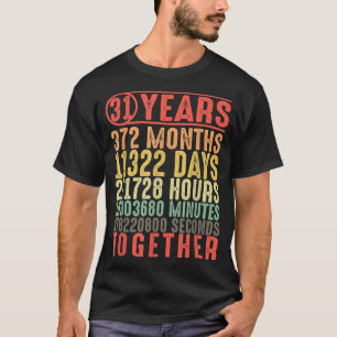 T-shirt 31 Année 31e anniversaire de Mariage Cadeaux pour 