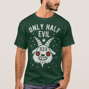 T-shirt 333, je ne suis qu'à moitié méchant - Drôle Hallow