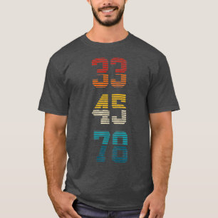 T-shirt 33 45 78 tr/min Vintage Retro Vinyl Record DJ Musi